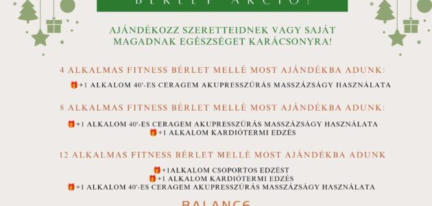 Balance Fitness és- Egészségcentrum Karácsonyi Bérlet Akció